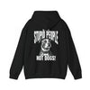 Ban Stupid People Not Dogs Adult Pullover Hoodie