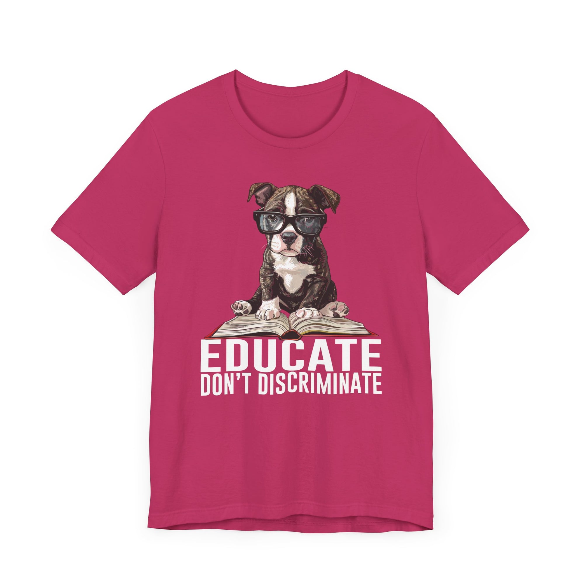 Educate Don't Discriminate T-Shirt