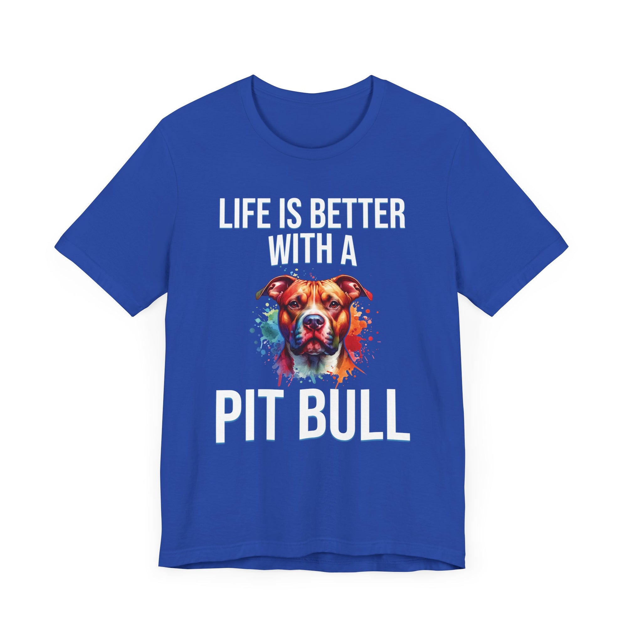 Life Is Better With A Pit Bull *Customizable* T-Shirt