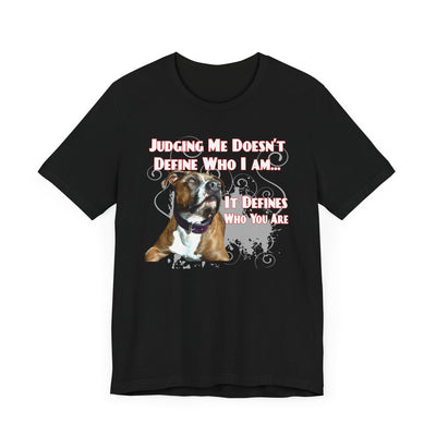 Don't Judge T-Shirt