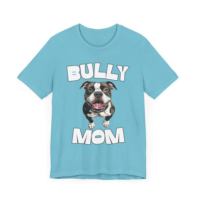 Bully Mom Customizable T-Shirt