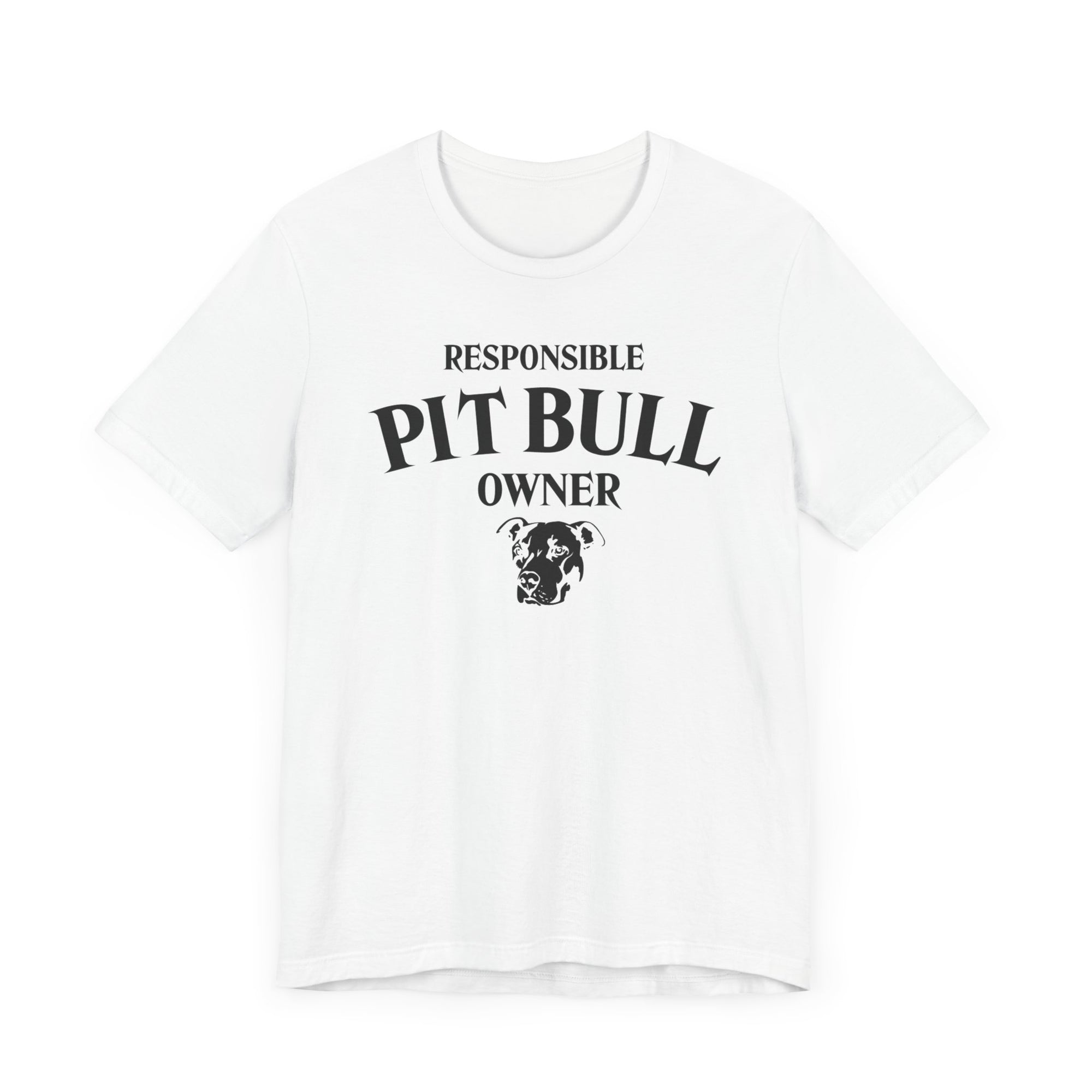 Responsible Pit Bull Owner T-Shirt